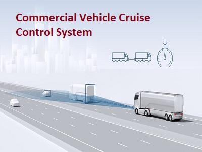 Commercial Vehicle Cruise Control System Market is Set To Fly High in Years to Come