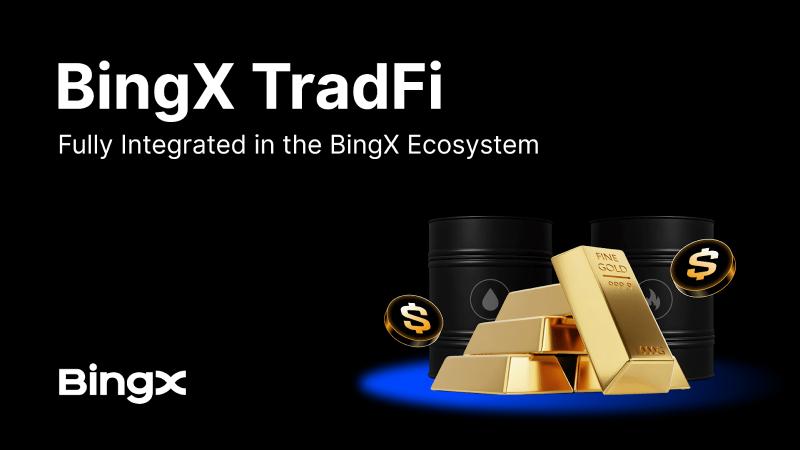 BingX TradFi Fully Integrated into the BingX Ecosystem, Forming