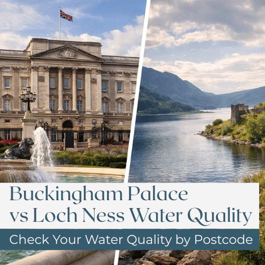 Buckingham Palace Has Hard Water While Loch Ness Records Higher