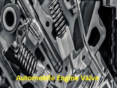 Automobile Engine Valve Market