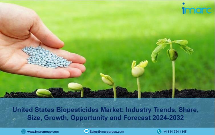United States Biopesticides Market Size, Share, Demand, Business Opportunity and Forecast 2024-2032