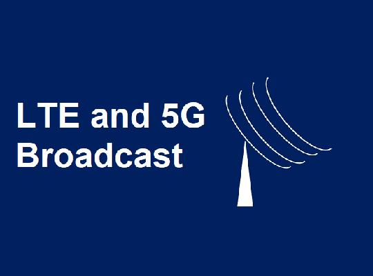 LTE and 5G Broadcast Market
