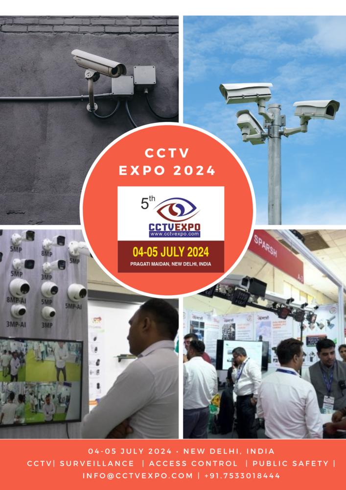 CCTV Expo Expo to be held from July 4-5 in New Delhi India.