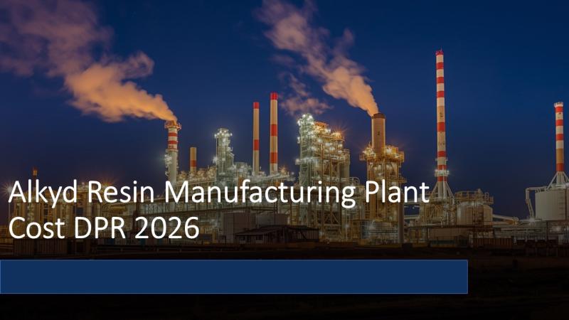 Alkyd Resin Manufacturing Plant DPR 2026