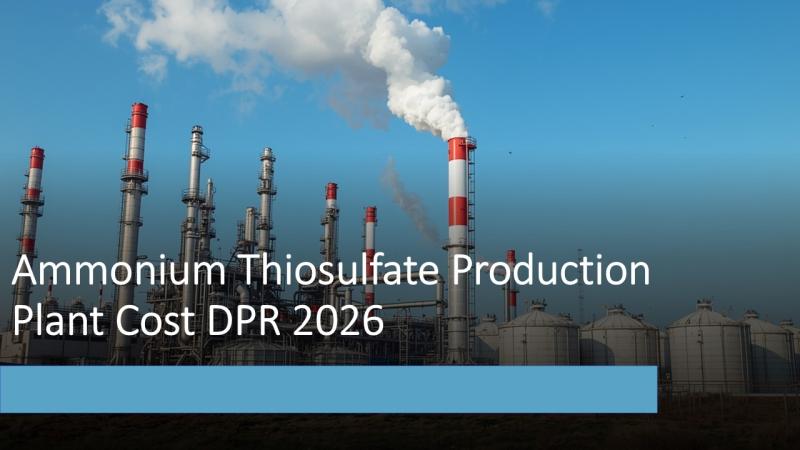 Ammonium Thiosulfate Production Plant DPR