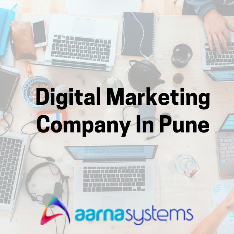 Aarna Systems: Elevating Brands with Cutting-Edge Digital Marketing Services in Pune