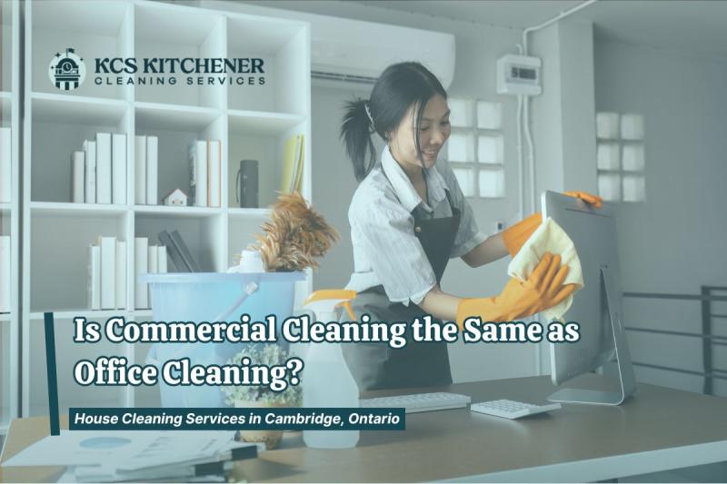 KCS Cleaning Services Explains Commercial vs Office Service