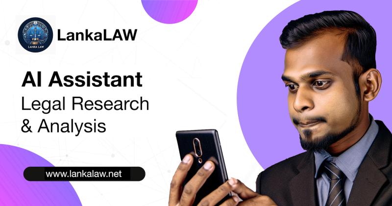LankaLAW - First ever AI Assistant for Legal Research launched