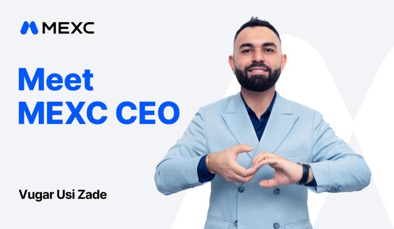 MEXC Appoints Vugar Usi as CEO to Drive Global 'Infinite