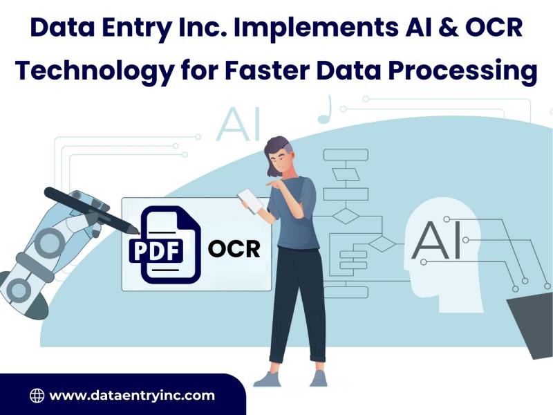 Data Entry Inc. Implements AI & OCR Technology for Faster Data Processing