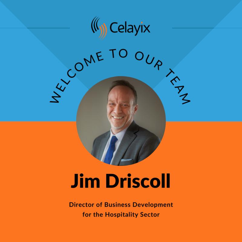 Celayix Welcomes Jim Driscoll as Director of Business