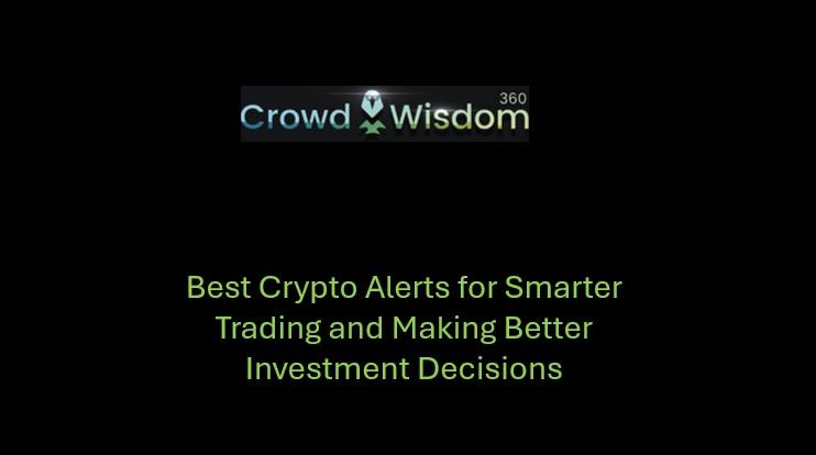 Akıllı Yatırım Kararları İçin En İyi Kripto Uyarıları