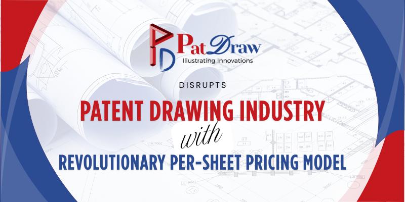 PatDraw Disrupts Patent Drawing Industry with Revolutionary Per-Sheet Pricing Model