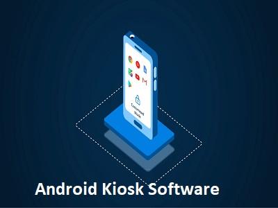 Android Kiosk Software Market