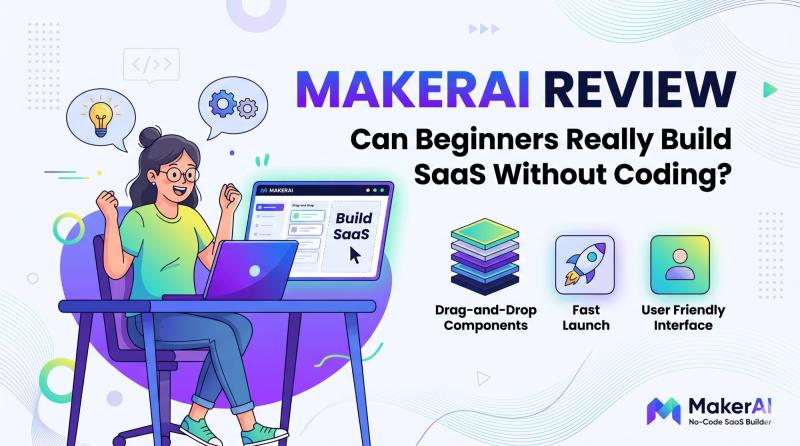 MakerAI Review 2026: Can Beginners Really Build SaaS Without Coding?