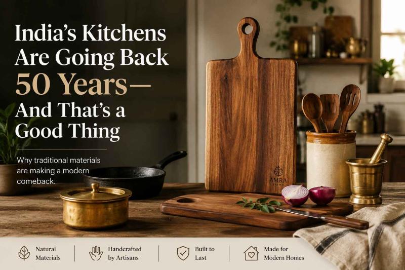 Why Traditional Kitchen Materials Are Powering India's New