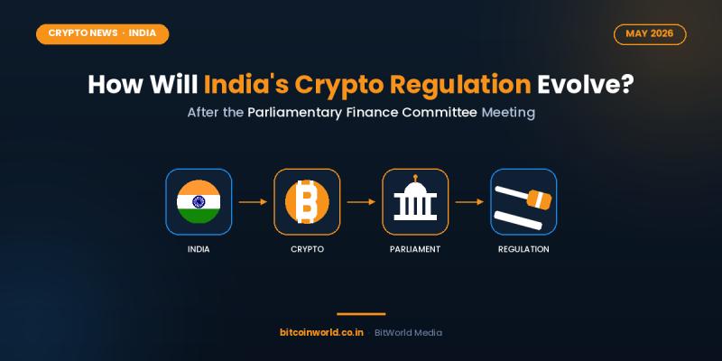 How Will India Crypto Regulation Evolve After the May 2026