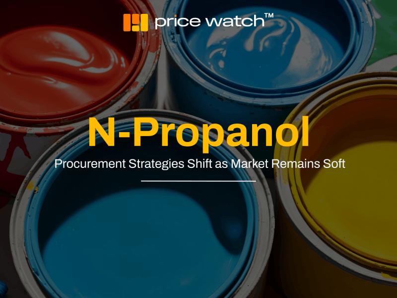 N-Propanol Procurement Strategies Shift as Market Remains Soft