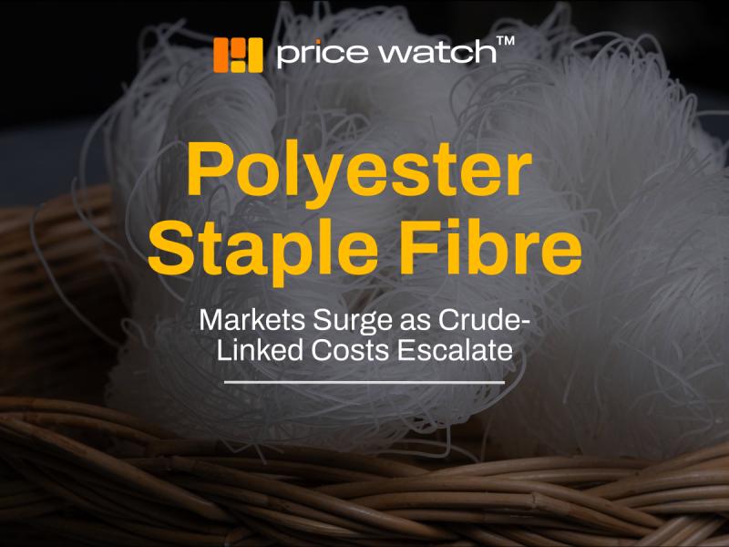 Crude-Linked Cost Surge Reshaping Polyester Staple Fibre