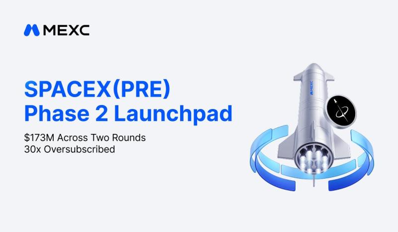 MEXC SPACEX(PRE) Launchpad Subscriptions Exceed $173M Across