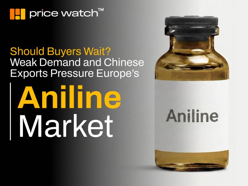 Aniline Procurement Strategies Shift as Market Dynamics Become