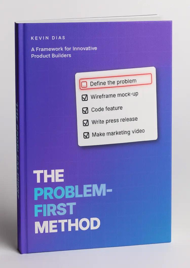 Book cover for The Problem-First Method by Kevin Dias