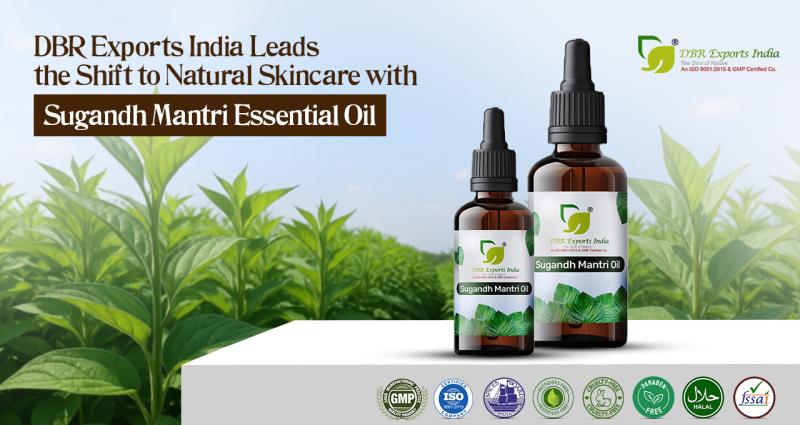 DBR Exports India Leads the Shift to Natural Skincare with Sugandh Mantri Essential Oil
