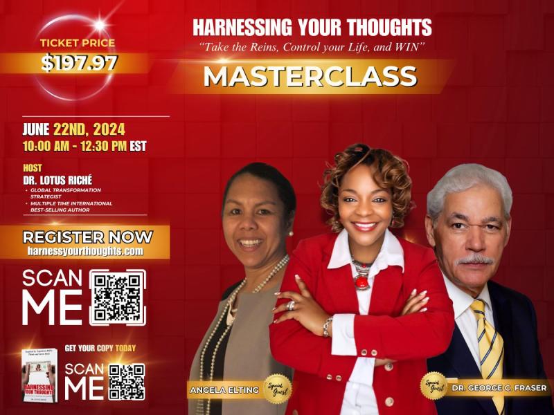 Join the Masterclass with Dr. Lotus Riché and Special Guests, Dr. George C. Fraser and Ms. Angela Elting