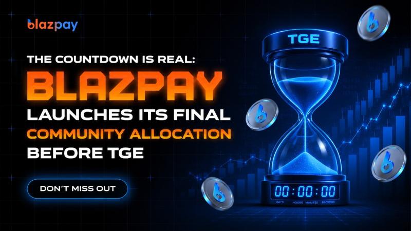 Blazpay Launches Its Final Community Allocation Before TGE