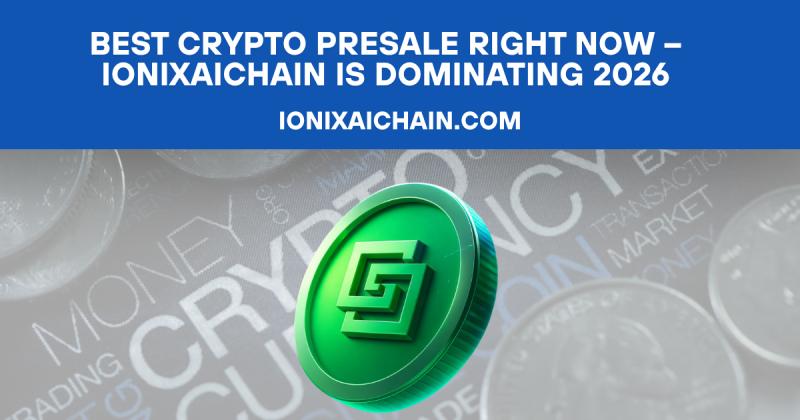 Best Crypto Presale Right Now - IonixAIChain Is Dominating 2026