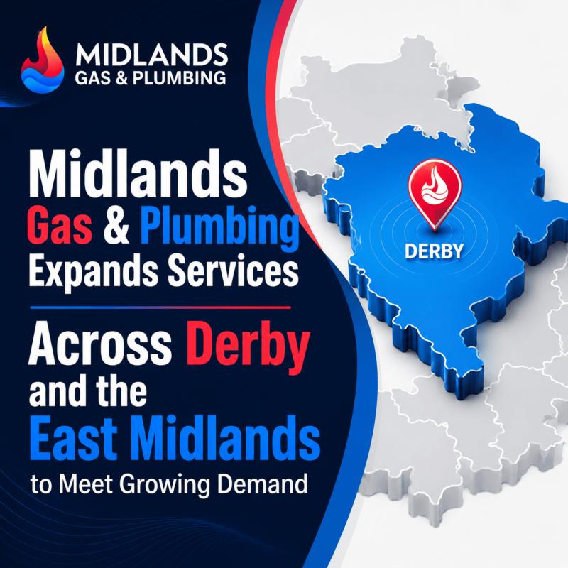 Midlands Gas & Plumbing Expands Services Across Derby and the East Midlands