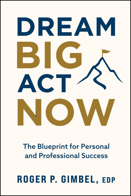 Now Available: Dream Big, Act Now