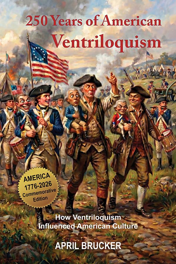 250 Years of American Ventriloquism - How Ventriloquism Influenced American Culture