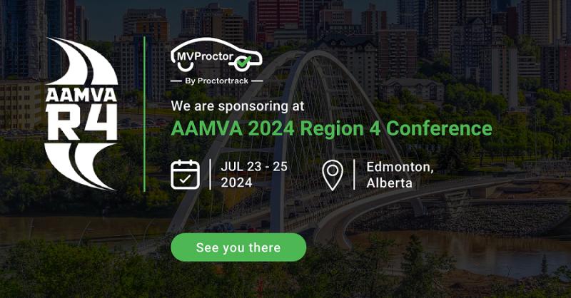 MVProctor by Proctortrack Sponsors AAMVA R4 Conference (American Association of Motor Vehicle Administrators), July 23, Edmonton, Alberta