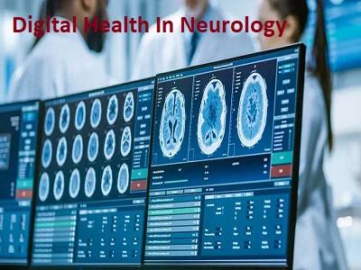 Digital Health In Neurology Market