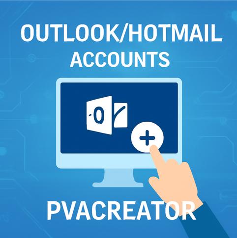 Buy Hotmail PVA Accounts: A Complete Guide for Businesses
