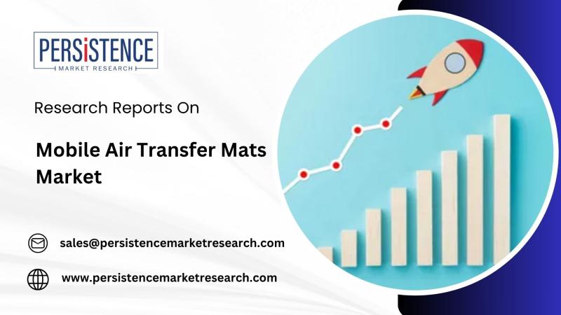 Mobile Air Transfer Mats Market to Grow at 6.8% CAGR Through 2030, Driven by Healthcare Mobility Demand | Persistence Market Research Analysis