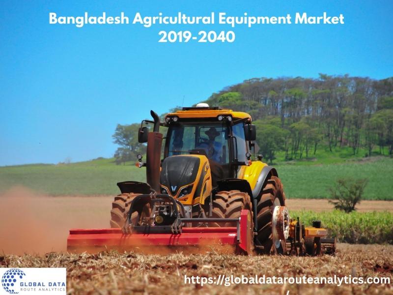 Bangladesh Agricultural Machinery Sector Growth and Modernization 2019 to 2040 USD Million