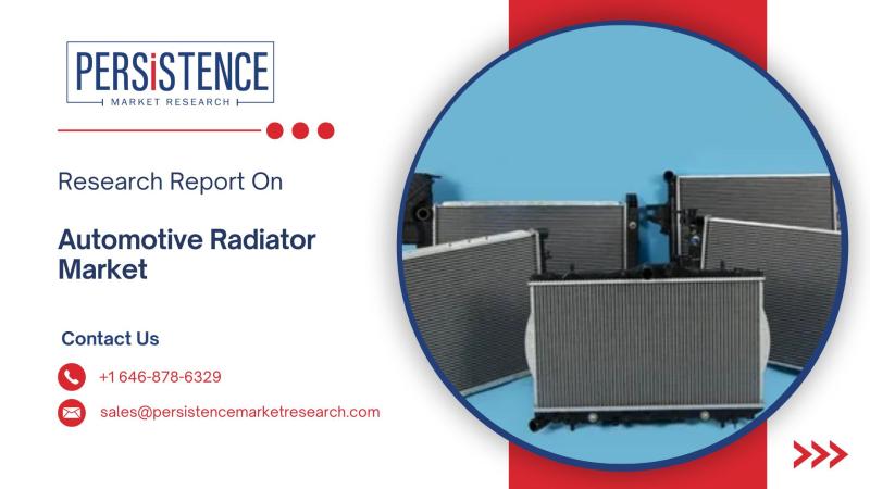 Automotive Radiator Industry Set for Sustained Expansion, Forecast to Hit USD 14.3 Billion by 2032 with a 5.2% CAGR | Persistence Market Research