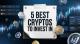 5 Best Cryptos to Invest in Now to Rebuild Portfolios 17% Below the May Market Peak