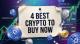 4 Best Crypto to Buy Now While Major Layer-1 Networks Consolidate Liquidity