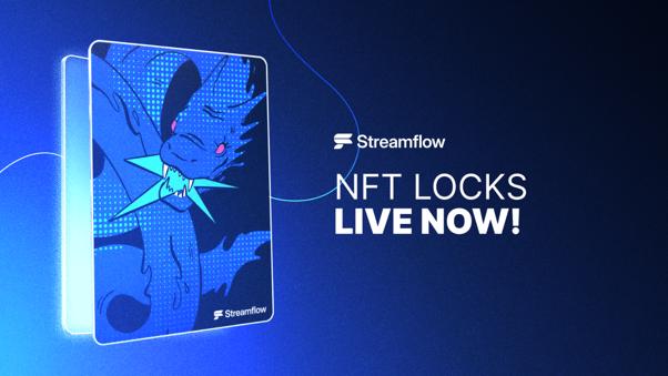 Streamflow launches free NFT Locks, bringing verifiable