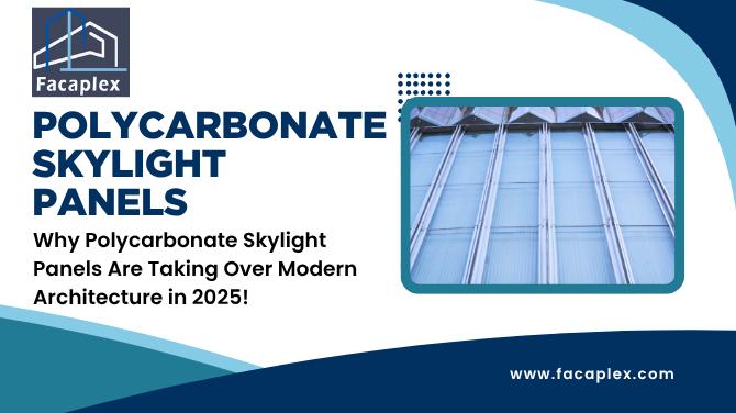 Why Polycarbonate Skylight Panels Are Taking Over Modern Architecture in 2025!