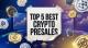 The Top 5 Best Crypto Presales to Accumulate Right Now Before Open-Market Price Discovery Begins