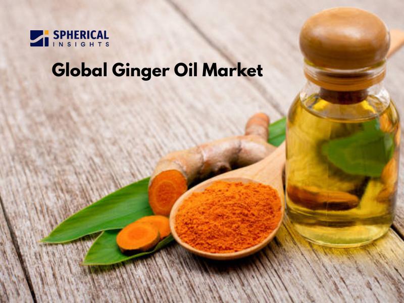 Global Ginger Oil Market Set to Surge by 2033: Rising Demand in Wellness and Food Industries
