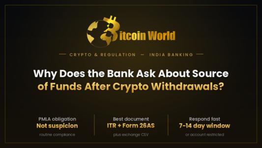 Why Does the Bank Ask About "Source of Funds" After Crypto