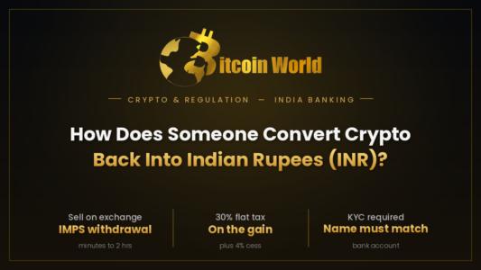How Does Someone Convert Crypto Back Into Indian Rupees (INR)?