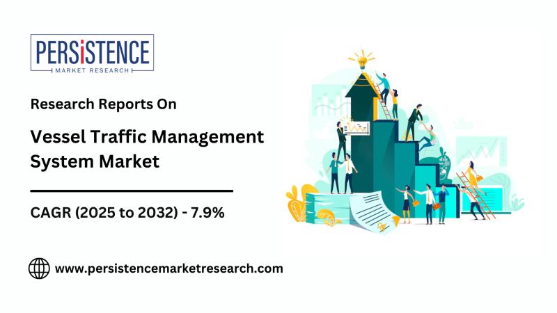 Vessel Traffic Management System Market Forecast to Expand from USD 6.9 Billion in 2025 to USD 11.7 Billion by 2032 | Persistence Market Research