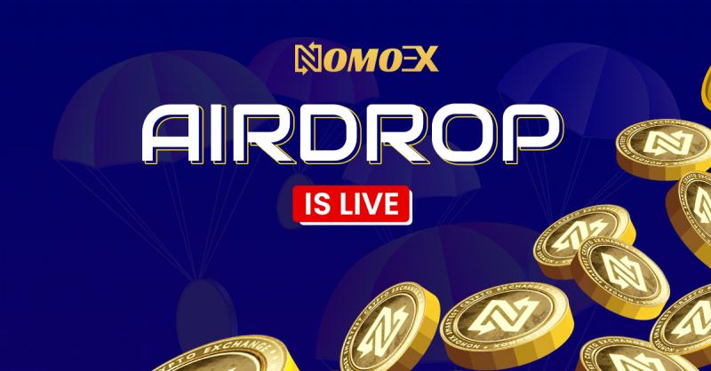 Nomoex Airdrop Campaign is Live!