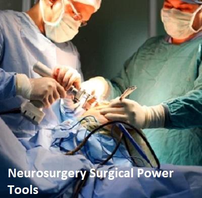 Neurosurgery Surgical Power Tools Market